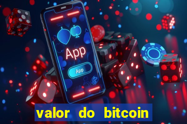 valor do bitcoin em 2020 em reais